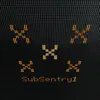 Sub Sentry - Sub Sentry 1