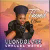 Thembinkosi - Ulondoloze Umhlaba Wethu - Single